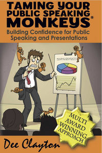  TAMING YOUR PUBLIC SPEAKING MONKEYS 