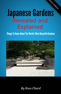  JAPANESE GARDENS REVEALED AND EXPLAINED 