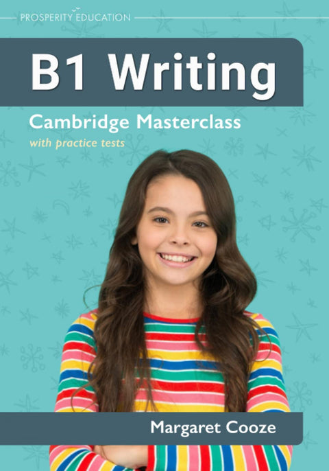  B1 Writing: Cambridge Masterclass with practice tests 2023 