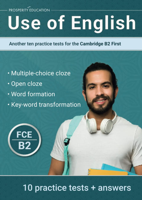 Use of English. Another ten practice tests for the Cambridge B2 First 