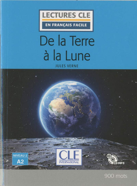  DE LA TERRE À LA LUNE - NIVEAU 2;A2 - LIVRE + CD 