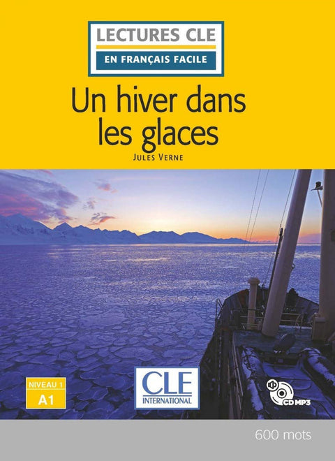  UN HIVER DANS LES GLACES - NIVEAU 1;A1 - LIVRE + CD 