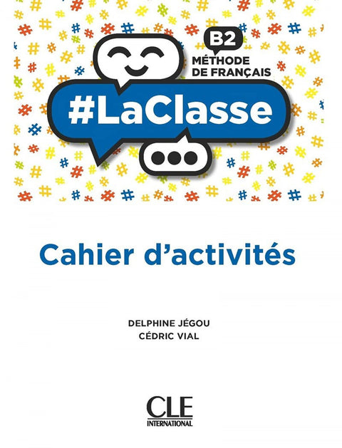  BACH LACLASSE B2. CAHIER D'ACTIVITÉS 2021 