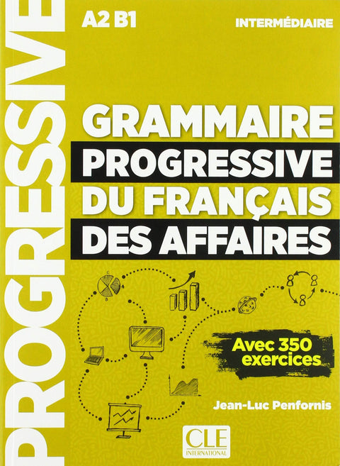  GRAMMAIRE PROGRESSIVE DU FRANÇAIS DESS AFFAIRES 