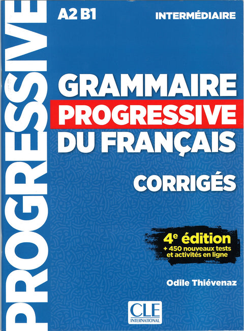  GRAMMAIRE PROGRESSIVE DU FRANÇAIS INTERMÉDIAIRE CORRIGES - 4ªED. 