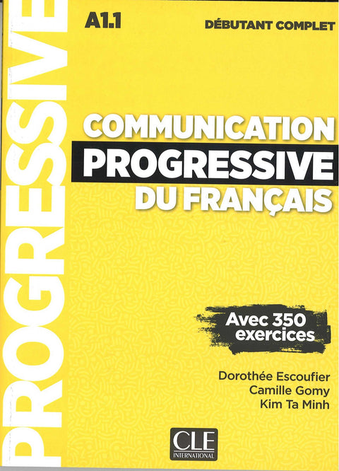  COMMUNICATION PROGRESSIVE DU FRANçAIS - NIVEAU DéBUTANT COMPLET - LIVRE + CD 