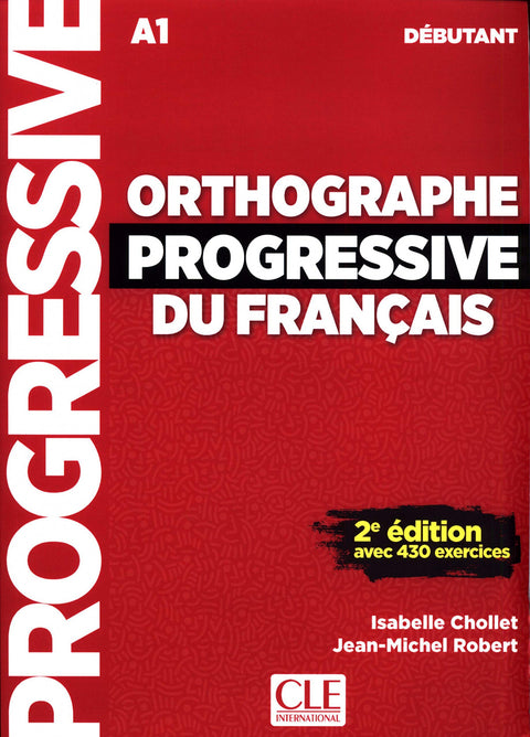  ORTOGRAPHE PROGRESSIVE DU FRANÇAIS DÉBUTANT. (A1) 