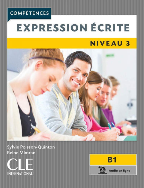  EXPRESSION ÉCRITE B1+ NIVEAU 3 - 2º EDITIÓN 