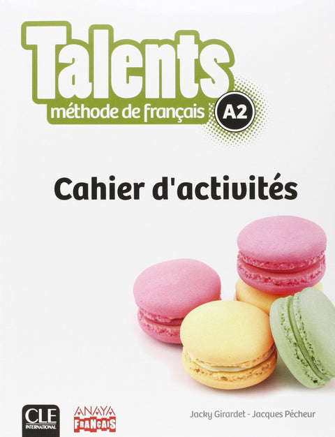  TALENTS, CAHIER D'ACTIVITES A2. 