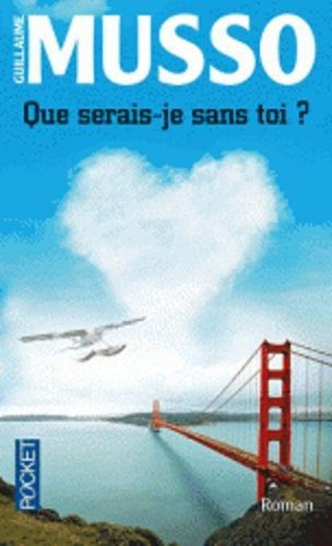  QUE SERAIS-JE SANS TOI 