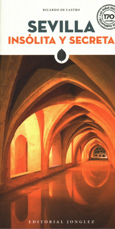  Sevilla insólita y secreta 