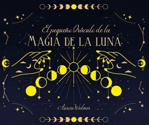  EL PEQUEÑO ORACULO DE LA MAGIA DE LUNA 
