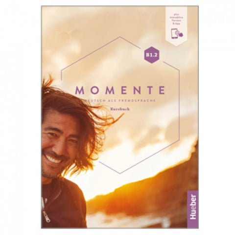  MOMENTE B1.2 Kursbuch 