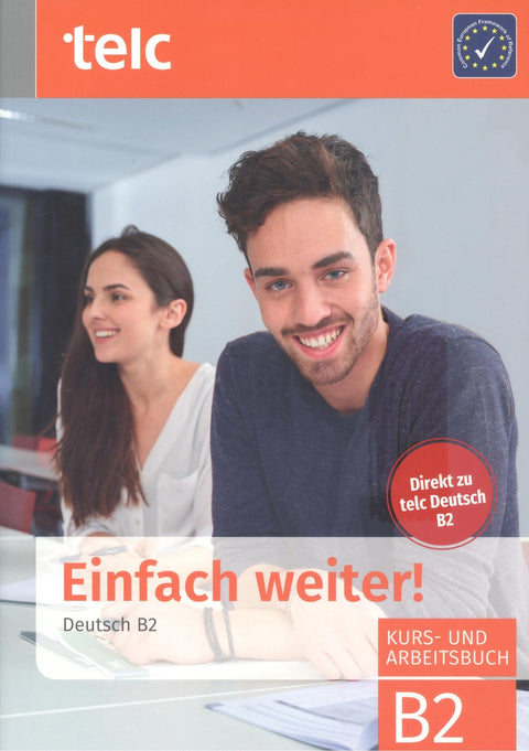  Einfach weiter! Deutsch B2, Kurs-und Arbeitsbuch 