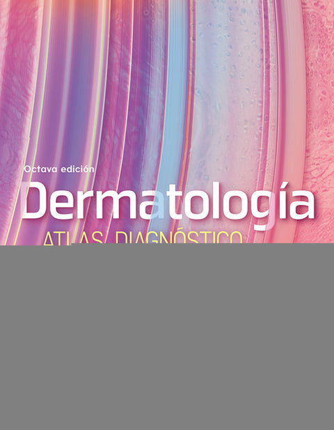  DERMATOLOGIA. ATLAS, DIAGNOSTICO Y TRATAMIENTO 