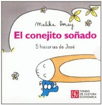  El conejito soñado. 5 historias de José 