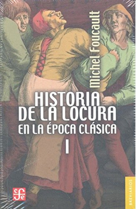  Historia de la locura en la época clásica 1 