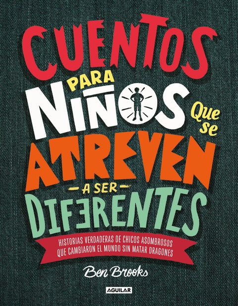  CUENTOS PARA NIÑOS QUE SE ATREVEN A SER DIFERENTES 