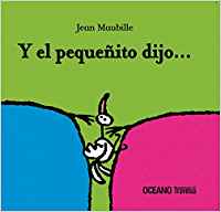  Y el pequeñito dijo... 