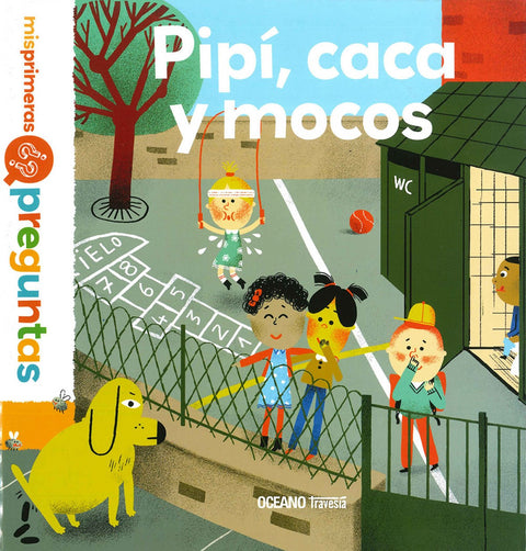  PIPÍ, CACA Y MOCOS 