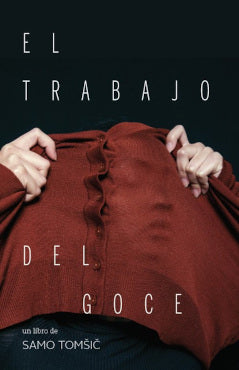  EL TRABAJO DEL GOCE 