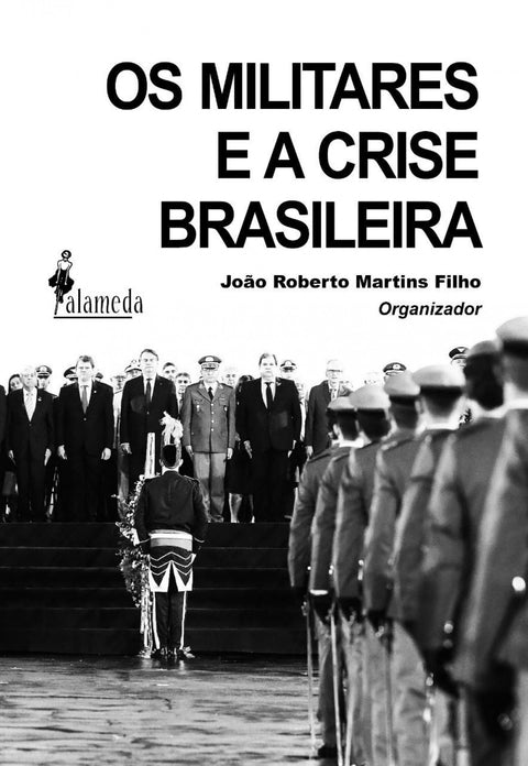  Os militares e a crise brasileira 
