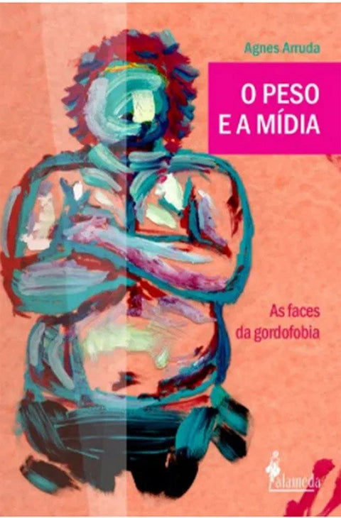  O peso e a mídia 
