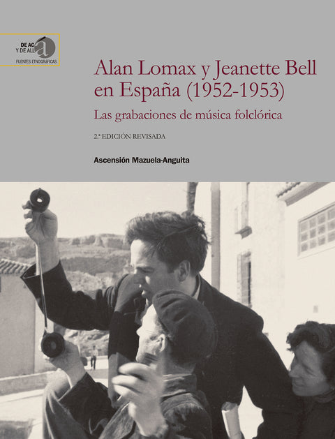  Alan Lomax y Jeanette Bell en España (1952-1953) : las grabaciones de música folclórica 