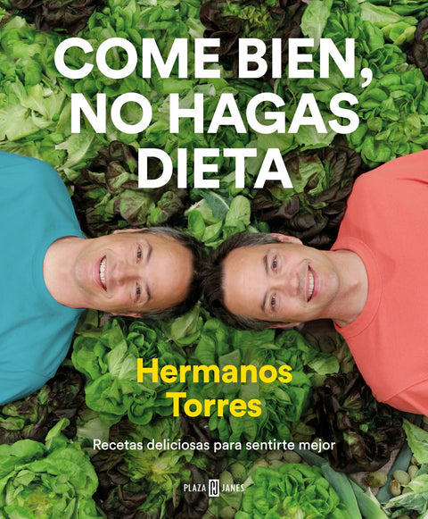  Come bien, no hagas dieta 
