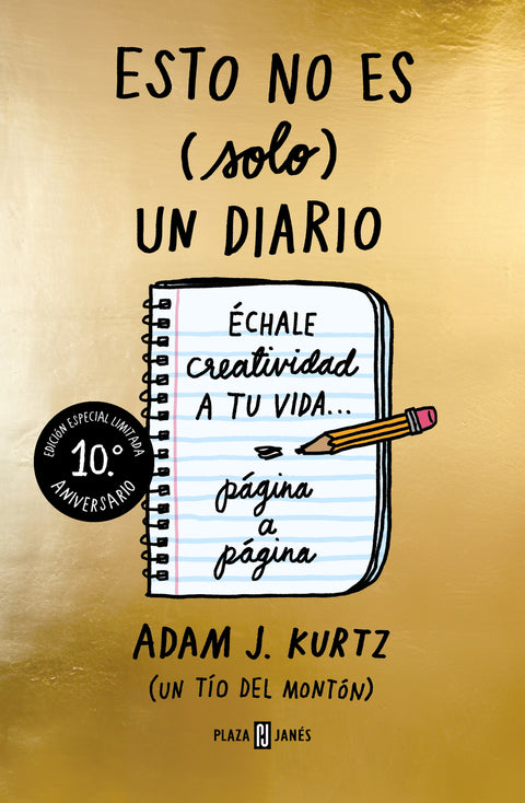  Esto no es (solo) un diario (edición 10.º aniversario) 