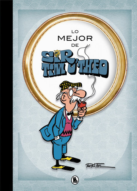  LO MEJOR DE SIR TIM O´THEO 