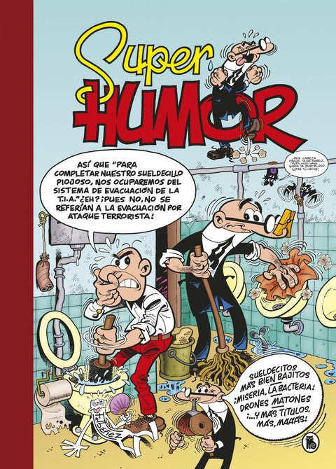  Sueldecitos más bien bajitos # ¡Miseria, la bacteria! # Drones matones (Súper Humor Mortadelo 62) 