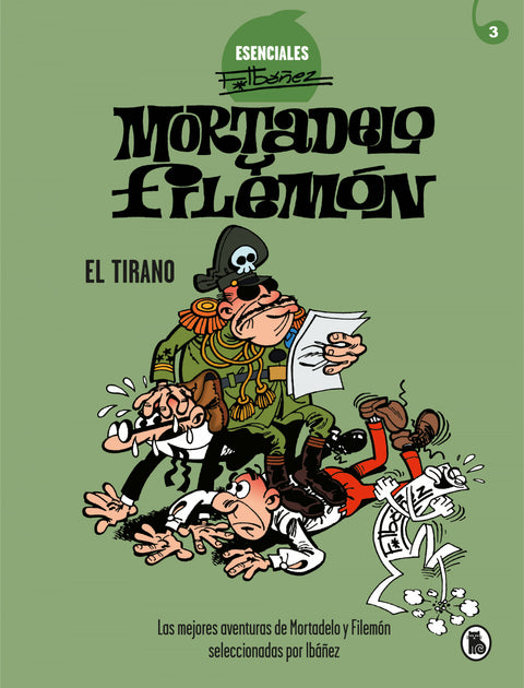  El Tirano (Esenciales Ibáñez 3) 