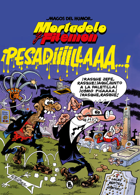  Mortadelo y Filemón. ¡Pesadiiilaaaa! (Magos del Humor 58) 