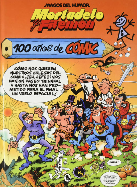  Mortadelo y Filemón. 100 años de cómic (Magos del Humor 67) 