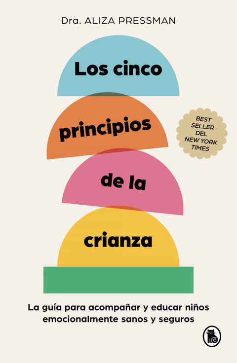  LOS CINCO PRINCIPIOS DE LA CRIANZA 
