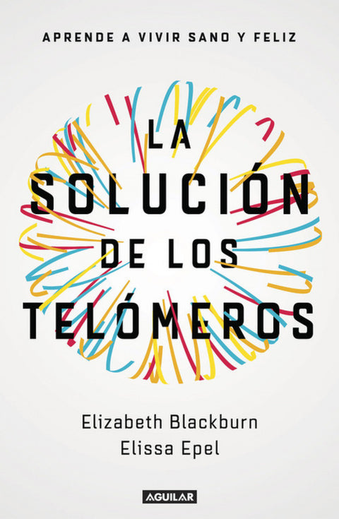  LA SOLUCIóN DE LOS TELóMEROS 