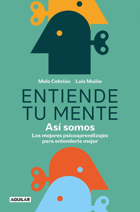  Entiende tu mente. Así somos 