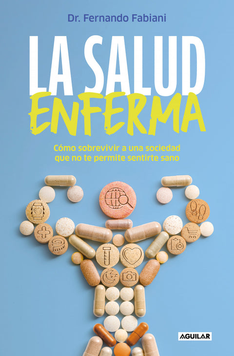  La salud enferma 