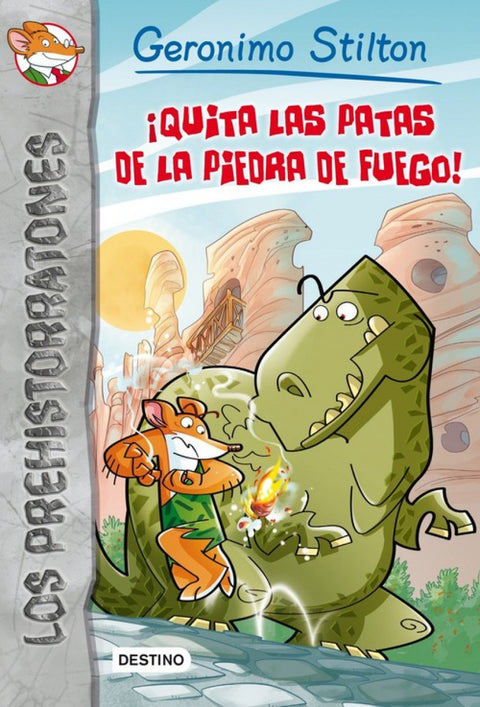  íQuita las patas de la piedra de fuego! 