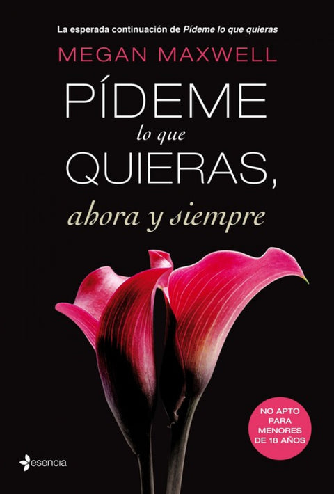  Pídeme lo que quieras, ahora y siempre 
