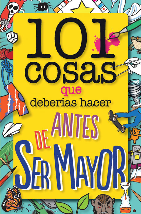  101 cosas que deberías hacer antes de ser mayor 
