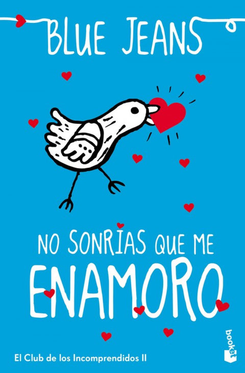  No sonrias que me enamoro 