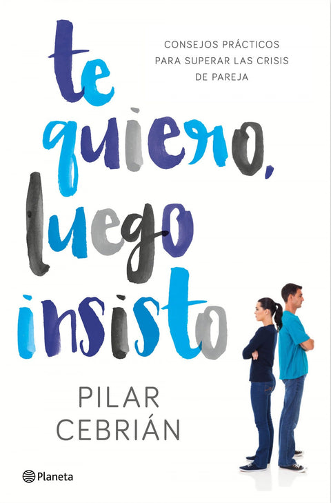  TE QUIERO, LUEGO INSISTO 