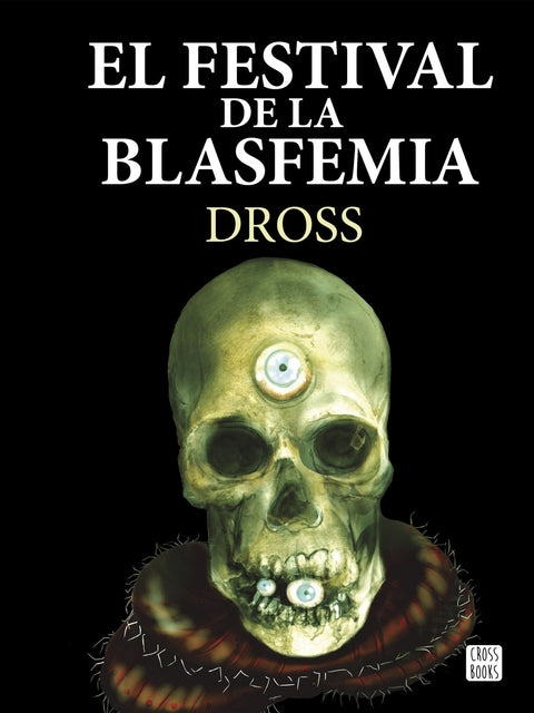  EL FESTIVAL DE LA BLASFEMIA 