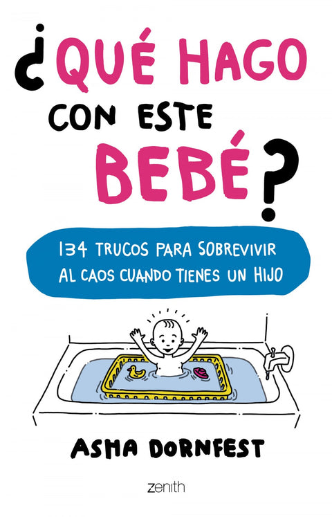  ¿Qué hago con este bebé? 
