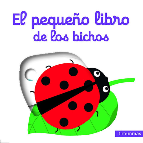  EL PEQUEÑO LIBRO DE LOS BICHOS 