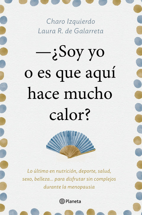  SOY YO O ES QUE AQUÍ HACE MUCHO CALOR 