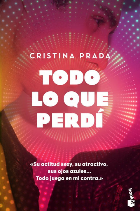  TODO LO QUE PERDÍ 