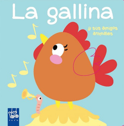  LA GALLINA Y SUS AMIGOS 